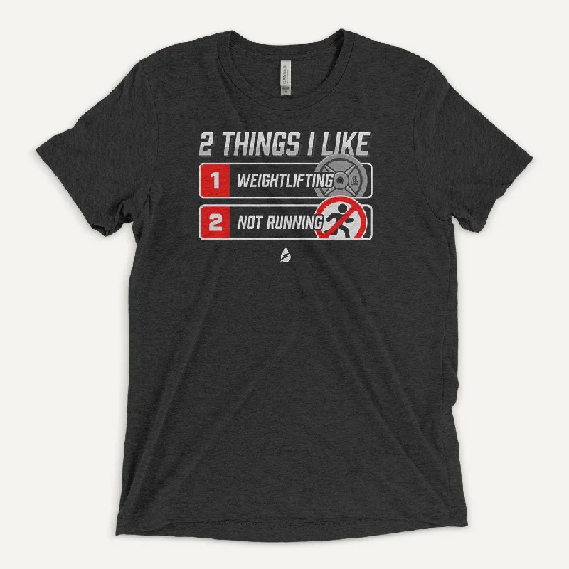 Early Access 2 Things I Like Weightlifting And Not Running Men's Triblend T-Shirt