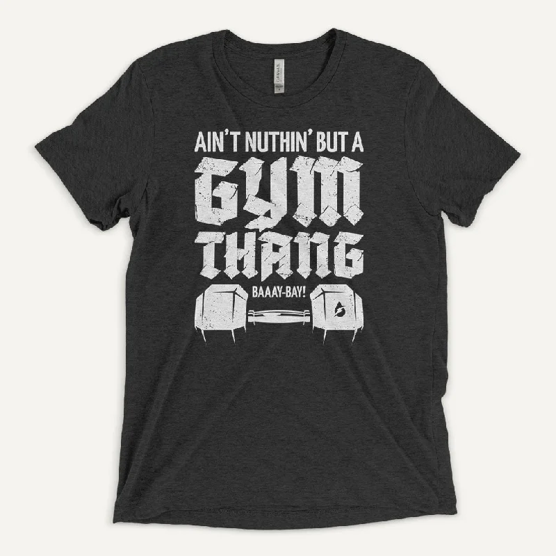 Daily Specials Ain't Nuthin' But A Gym Thang Men's Triblend T-Shirt