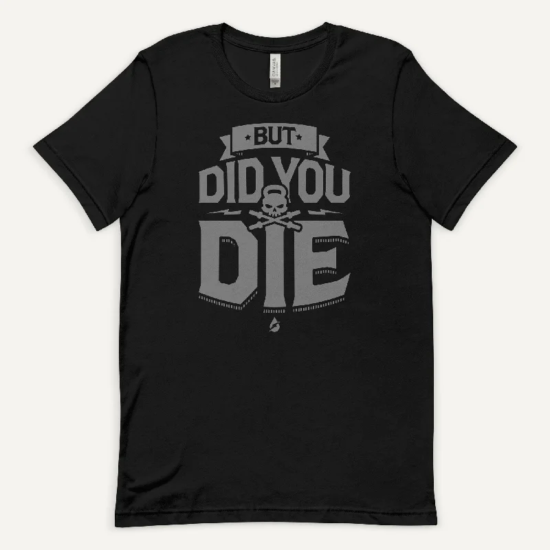 Today’s Special But Did You Die Men's Standard T-Shirt