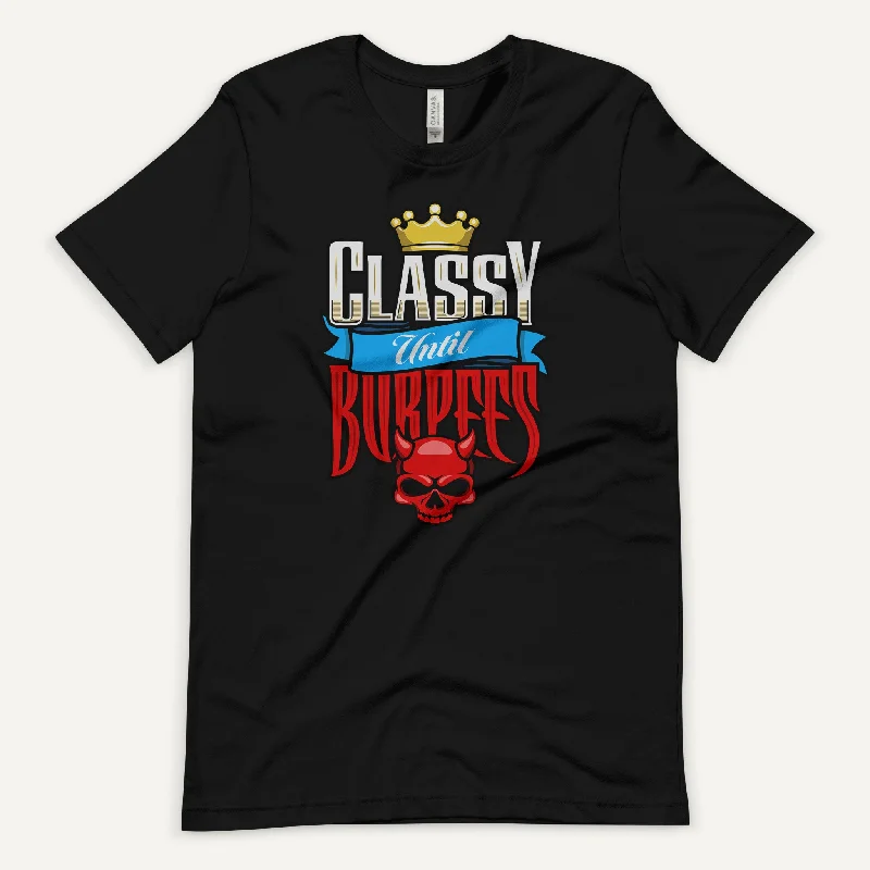 Super Deal Classy Until Burpees Men’s Standard T-Shirt