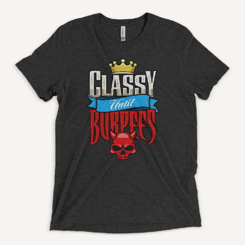 Price Blitz Classy Until Burpees Men’s Triblend T-Shirt