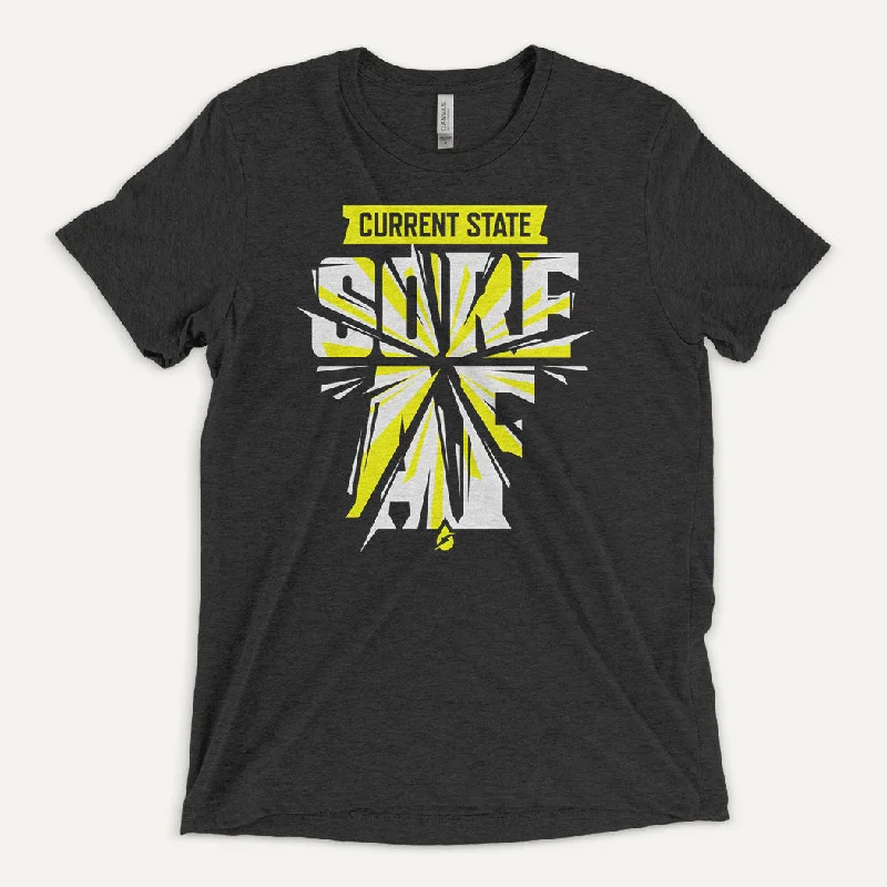 Mega Deal Current State: Sore AF Men's Triblend T-Shirt