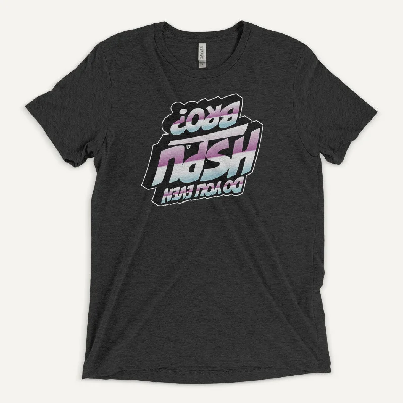 Daily Deals Do You Even HSPU Bro Men’s Triblend T-Shirt