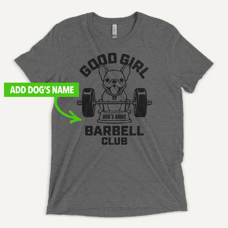 Discount Deals Good Girl Barbell Club Personalized Men's Triblend T-Shirt — French Bulldog