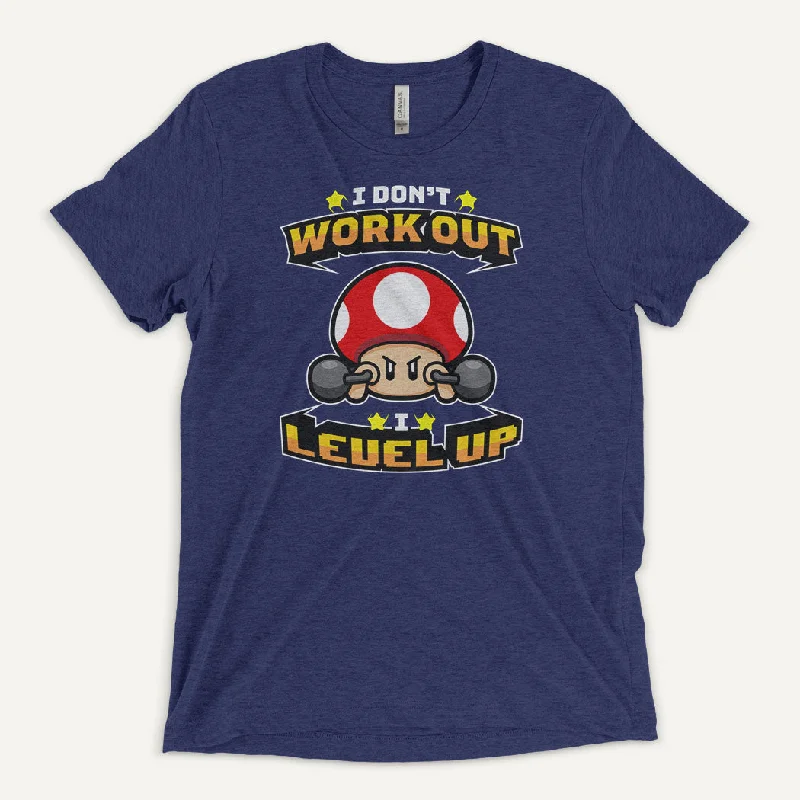 Price Slash I Don’t Work Out I Level Up Men’s Triblend T-Shirt