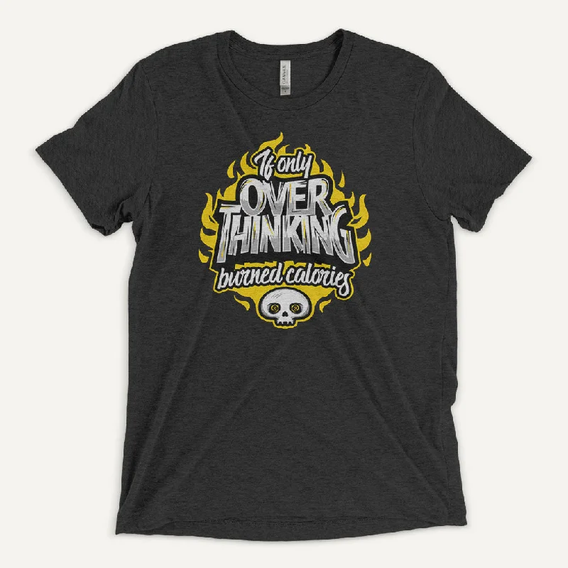 Exclusive Offer If Only Overthinking Burned Calories Men’s Triblend T-Shirt