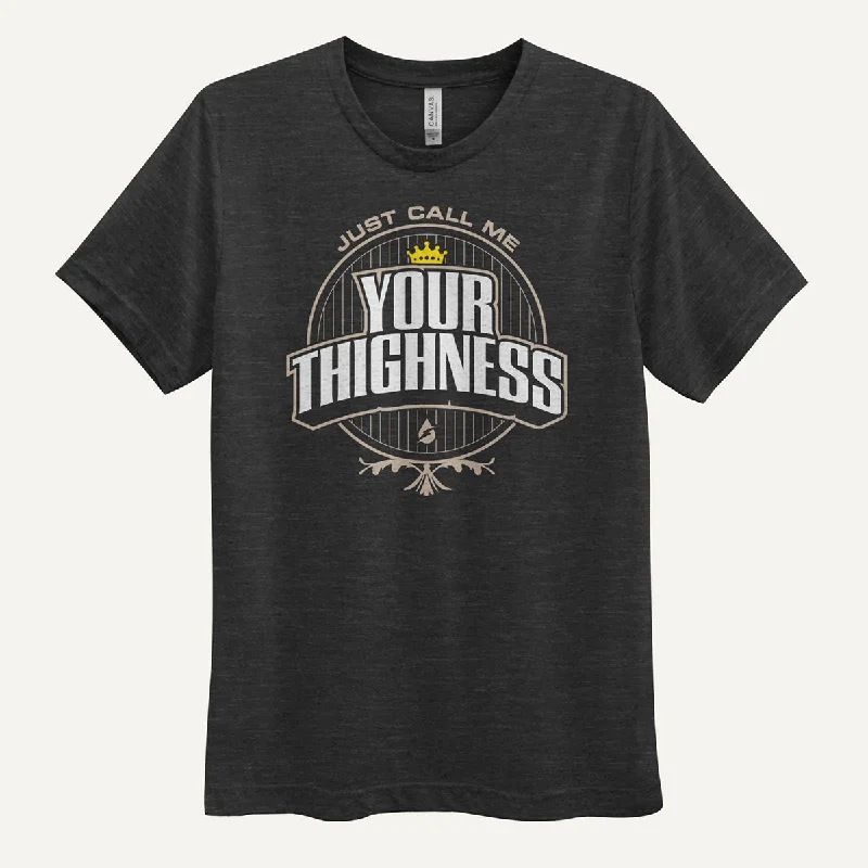 Top Pick Just Call Me Your Thighness Men's Triblend T-Shirt