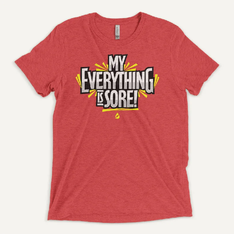 Shop Now My Everything Is Sore Men's Triblend T-Shirt