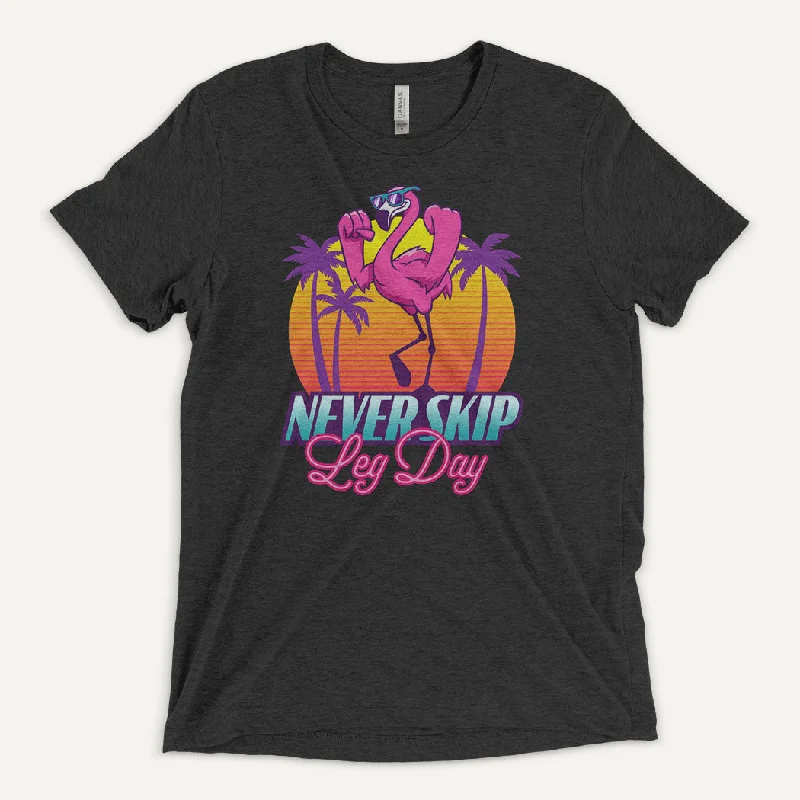 Weekend Specials to Love Never Skip Leg Day Flamingo Men’s Triblend T-Shirt