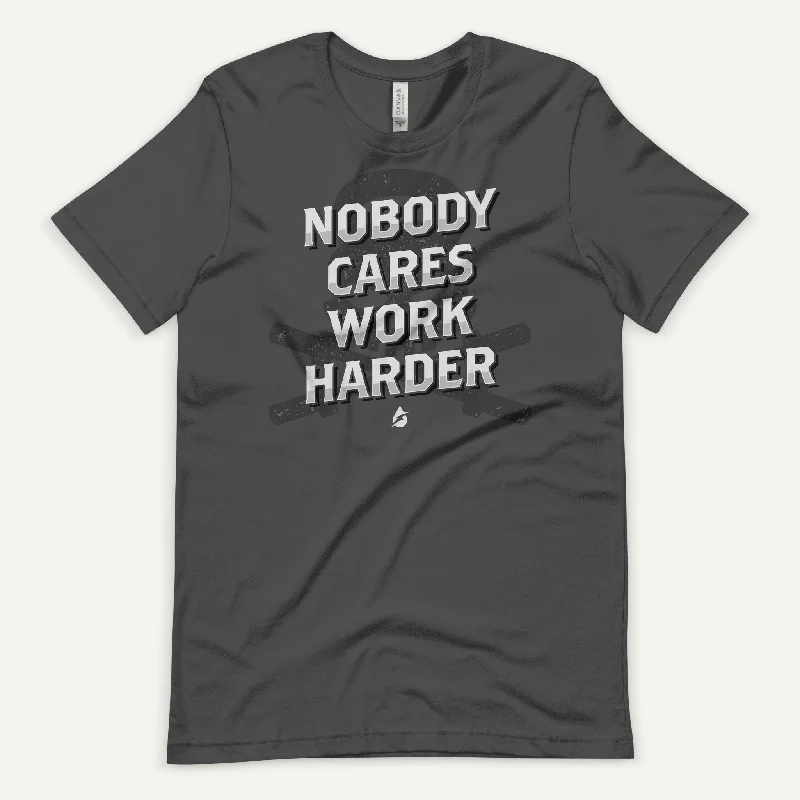 Steals and Deals Nobody Cares Work Harder Men's Standard T-Shirt