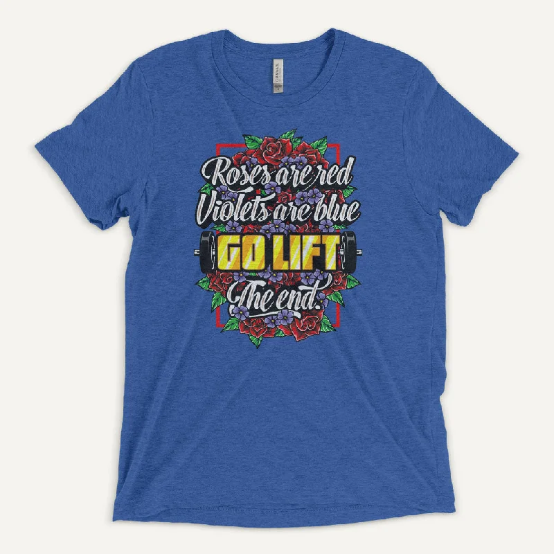 Take Advantage Roses Are Red Go Lift Men’s Triblend T-Shirt