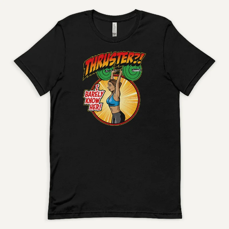 Buy Now Thruster I Barely Know Her Men’s Standard T-Shirt